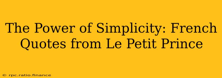 The Power of Simplicity: French Quotes from Le Petit Prince